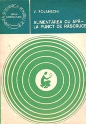 Vladimir Rojanschi - Alimentarea cu apa - la punct de rascruce foto