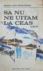 Rodica Ojog-Brasoveanu - Sa nu ne uitam la ceas