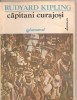 (C4335) CAPITANI CURAJOSI DE RUDYARD KIPLING, editura LITORALUL,1992, traducere de EMIL SIRBULESCU, Alta editura