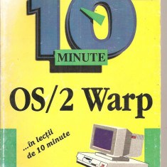 (C4329) 10 MINUTE , OS/2 WARP DE JENNIFER FULTON, editura TEORA ,1995