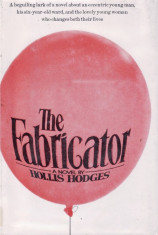 THE FABRICATOR de HOLLIS HODGES (IN LIMBA ENGLEZA) foto