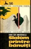 Dan Gr. Mihaescu - Slalom printre banuiti