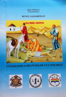 BUNUL SAMARITEAN - CONSILIEREA GRUPURILOR VULNERABILE - Nina Stanescu foto