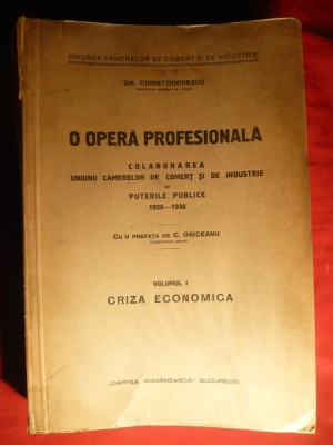 Gh.Christodorescu- Criza Economica vol. 1 - Prima ed. 1936 foto
