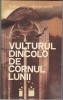 Rodica Ojog-Brasoveanu - Vulturul dincolo de cornul lunii (ed 1988)