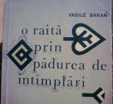 Vasile Baran - O raita prin padurea de intimplari, Alta editura