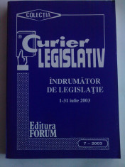 CURIER LEGISLATIV INDRUMATOR DE LEGISLATIE 1-31 IULIE 2003 foto