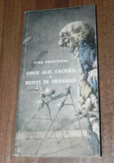 YVES FRONTENAC - ORGI ALE TACERII. NUNTI IN TENEBRE. sf foto