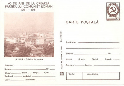 CPI (B3364) CARTE POSTALA. BUHUSI. FABRICA DE POSTAV, NECIRCULATA, MARO, 60 DE ANI DE LA CREAREA PARTIDULUI COMUNIST ROMAN 1921-1981 foto