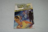 Barbati, deschideti ochii ! - Din culisele spionajului feminin - George Angiulescu - Editura militara - 1992, Alta editura