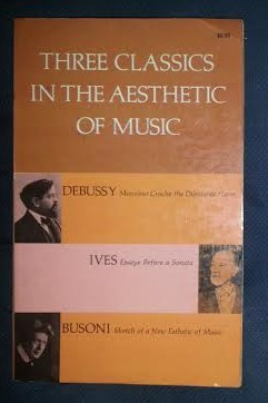 Debussy, Ives, Busoni - 3 ESEURI (in limba engleza) foto