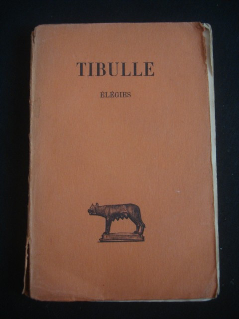 TIBULLE - ELEGIES (1924, necesita relegare)