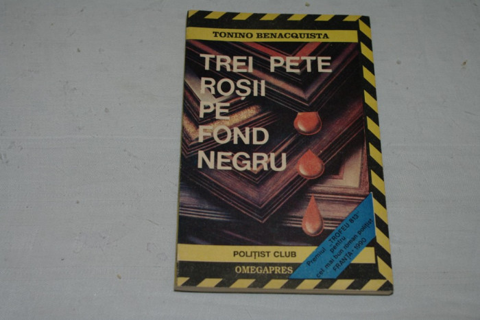 Trei pete rosii pe fond negru - Tonino Benacquista - 1991