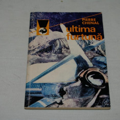 Ultima furtuna - Pierre Chenal - editura meridiane - 1979