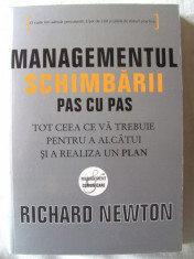 &amp;quot;MANAGEMENTUL SCHIMBARII PAS CU PAS&amp;quot;, Richard Newton, 2009. Absolut noua foto