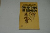 Din aproape in aproape - Elena Ghirvu - Calin - cartea romaneasca - 1989, Alta editura