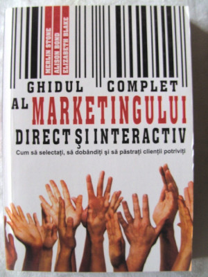 &amp;quot;GHIDUL COMPLET AL MARKETINGULUI DIRECT SI INTERACTIV&amp;quot;, 2006 foto