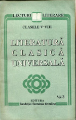 LITERATURA CLASICA UNIVERSALA PT CLASELEV-VIII LECTURI LITERARE VOLUMUL 3 foto