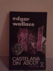 Edgar Wallace - Castelana din ascot foto