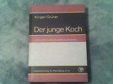 Der junge koch-Lehrbuch fur die berufsausbildung des kochs-Heinz Klinger,Hermann Gruner, Alta editura