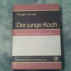 Der junge koch-Lehrbuch fur die berufsausbildung des kochs-Heinz Klinger,Hermann Gruner