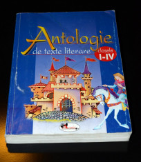 Antologie texte literare clasele I - IV, Ed. ARAMIS foto