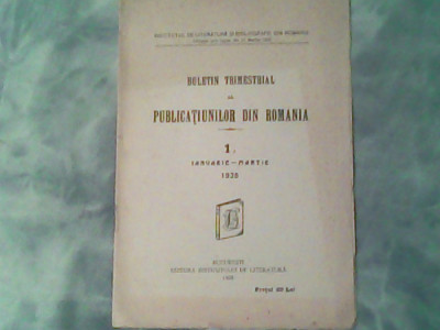 Buletin trimestrial al publicatiilor din Romania-nr 1-Ianuarie-Martie 1928 foto