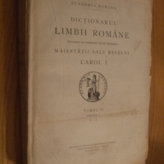 DICTIONARUL LIMBII ROMANE Carol - Tom II, p. I " F- I " - 1934, 955 p.