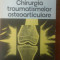 n1 GHEORGHE NICULESCU,etc - CHIRURGIA TRAUMATISMELOR OSTEOARTICULARE