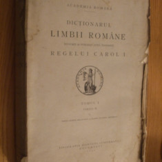 DICTIONARUL LIMBII ROMANE - Tomul I, Partea II "C" - 1940, 1065 p.