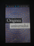 JOHN D. BARROW - ORIGINEA UNIVERSULUI, Humanitas