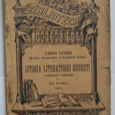 Louis Leger - Istoria Literaturii Rusesti ( biblioteca pentru toti )