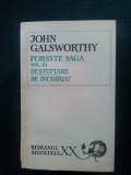 John Glasworthy - Forsyte Saga ( 3 vol.) Ed. pentru literatura universala 1969