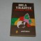 Bila vrajita - Patrick White - Editura Univers - 1974