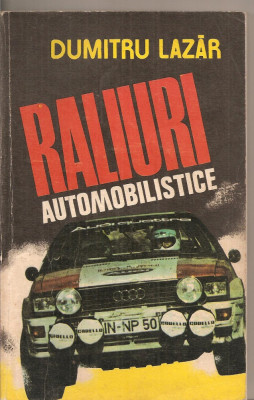 (C4419) RALIURI AUTOMOBILISTICE DE DUMITRU LAZAR, EDITURA SPORT-TURISM, 1983 foto