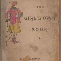 (C4415) THE GIRL'S OWN BOOK , EDITURA H. DIDIER, PARIS, SORBONNE, 1919, CLASSES DE PREMIERE ANNEE