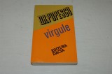 Virgule - D. R. Popescu - Editura Dacia - 1978, Alta editura, D.R. Popescu