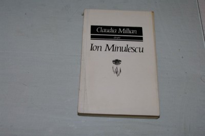 Claudia Millian despre Ion Minulescu - Editura pentru literatura - 1968 foto