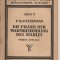 (C4399) P. KLOSTERMAN, DIE PRAXIS DER WARMBEHANDLUNG DES STAHLES, VIERTE AUFLAGE, TEXT IN LIMBA GERMANA