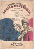 (C4395) LECTIA DE ISTORIE DE VITALIE MUNTEANU, DIN VIATA LUI BADEA CARTAN, EDITURA ION CREANGA, 1982