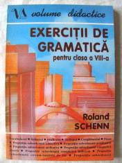 EXERCITII DE GRAMATICA PENTRU CLASA a VIII-a, Roland Schenn, 1995. Cu rezolvari foto