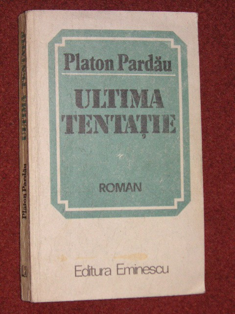 Platon Pardau - Ultima tentatie (autograf)