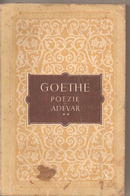 (C4373) POEZIE SI ADEVAR DE GOETHE, VOL.2, ESPLA, 1955, TRADUCERE DE TUDOR VIANU foto