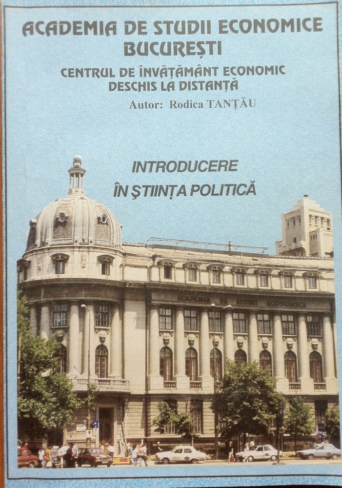 INTRODUCERE IN STIINTA POLITICA - Tantau ASE - Centrul de invatamant la  distanta, Alta editura | Okazii.ro