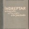 (C4385) INDREPTAR ORTOGRAFIC, ORTOEPIC SI DE PUNCTUATIE, EDITURA ACADEMIEI R.P.R., 1960