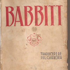 (C4379) BABBITT DE SINCLAIR LEWIS, VOL.1 SI 2, EDITURA NATIONALA CIORNEI, TRADUCERE DE JUL GIURGEA, PRIMA EDITIE IN LIMBA ROMANA