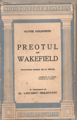 (C4374) PREOTUL DIN WAKEFIELD DE OLIVER GOLDSMITH, TRADUCERE DE AL. LASCAROV - MOLDOVANU, EDITURA CUGETAREA, foto