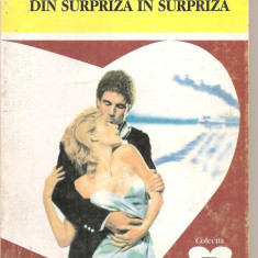 (C4346) DIN SURPRIZA IN SURPRIZA DE CHARLOTTE HUGHES, EDITURA ALCRIS, 2001, COLECTIA "EL SI EA", ROMAN DE DRAGOSTE