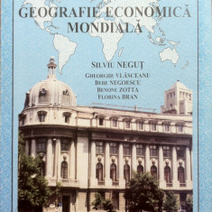 GEOGRAFIE ECONOMICA MONDIALA - Negut (ASE - Centrul de invatamant la dinstanta)