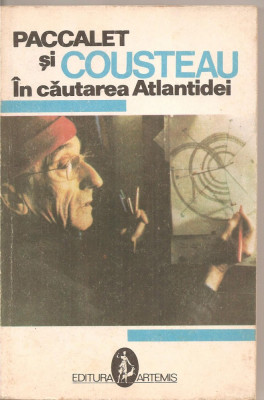 (C4369) IN CAUTAREA ATLANTIDEI DE PACCALET SI COUSTEAU, EDITURA ARTEMIS, 1993 foto